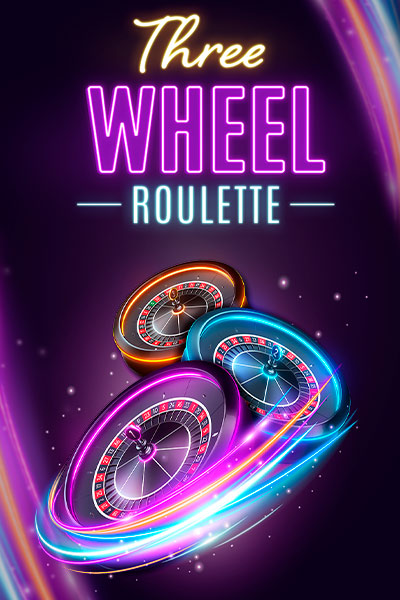 Three Wheel Roulette