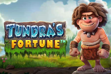 Tundra’s Fortune