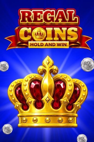 Regal Coins Hold and Win