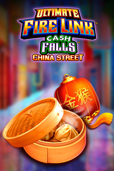 Ultimate Fire Link™ Cash Falls™ China Street™