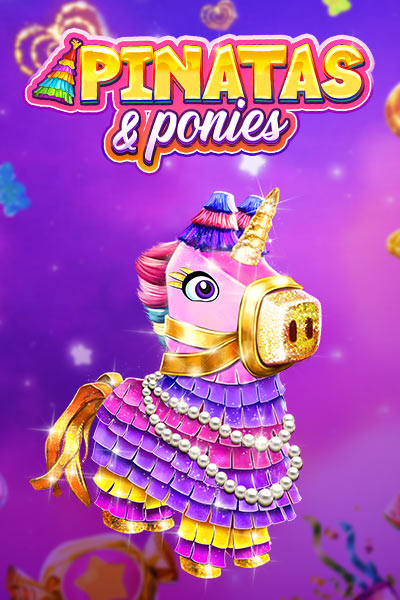 Pinatas and Ponies