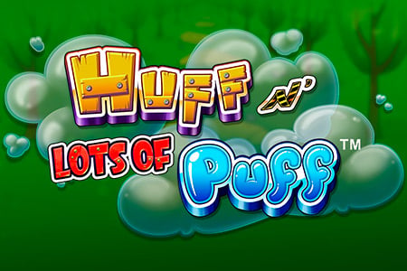 Huff N' Lots of Puff