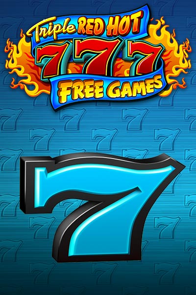 Triple Red Hot 7's Free Games