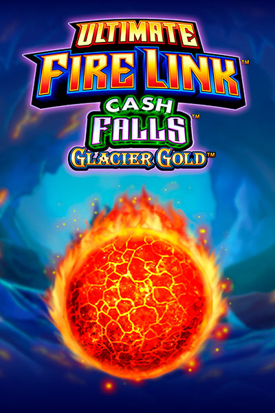 Ultimate Fire Link Cash Falls Glacier Gold