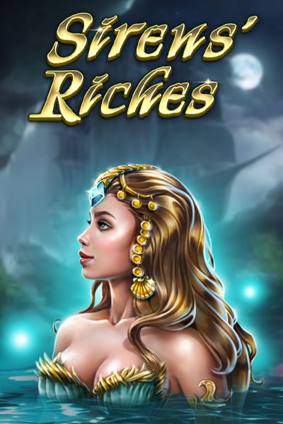 Sirens' Riches