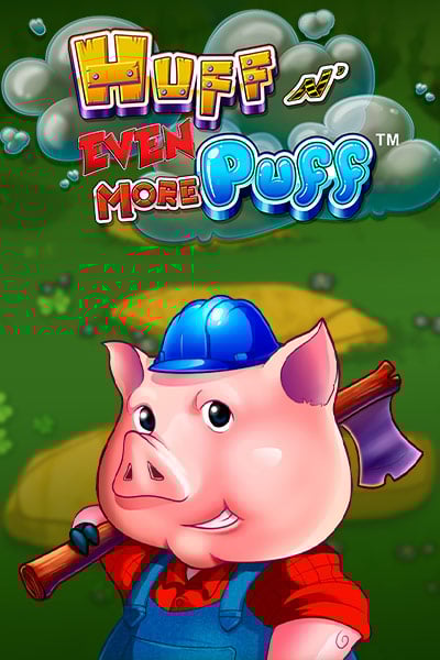 Huff and Even more puff