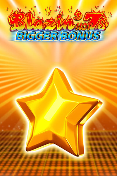 Blazin' Hot 7s Bigger Bonus